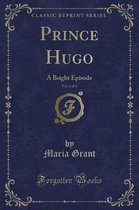 Prince Hugo, Vol. 2 of 3