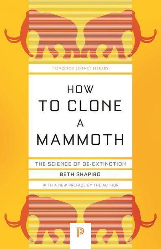 Princeton Science Library - How to Clone a Mammoth - cover