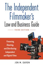 The Independent Filmmaker's Law and Business Guide