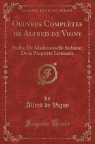 Oeuvres Completes de Alfred de Vigny