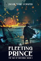The Age of Watchers - The Fleeting Prince