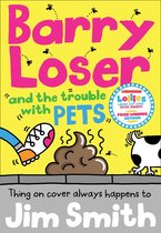 Barry Loser - Barry Loser and the trouble with pets (Barry Loser)