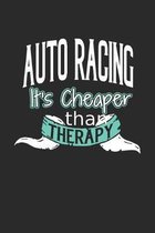 Auto Racing It's Cheaper Than Therapy: A Blank Dot Grid Notebook Journal Gift (6 x 9 - 150 pages) - Journal dotted paper - For Bullet Journaling, Lett