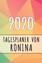 2020 Tagesplaner von Ronina: Personalisierter Kalender f�r 2020 mit deinem Vornamen