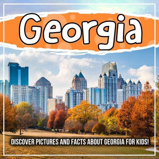 Georgia: Discover Pictures and Facts About Georgia For Kids! (ebook ...