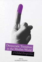 Democratic Transition in the Muslim World – A Global Perspective