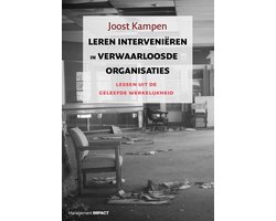 Leren interveniëren in verwaarloosde organisaties