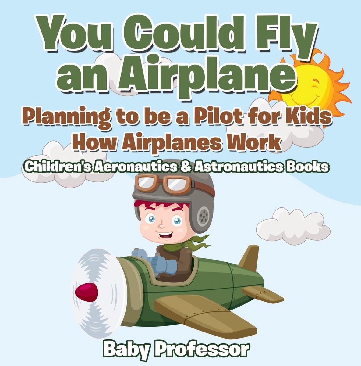 Pilot For Kids How Airplanes Work