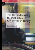 The JDP and Making the Post-Kemalist Secularism in Turkey