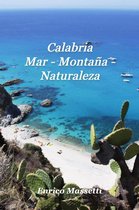 Calabria Mar - Montaña - Naturaleza