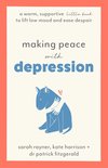 Making Friends With - Making Peace with Depression
