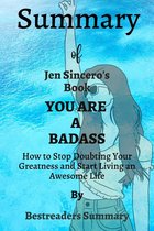 SUMMARY OF YOU ARE A BADASS