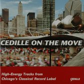 Various Artists - Cedille On The Move (CD)