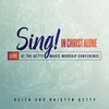 Keith Getty & Kristyn - Sing! In Christ Alone (CD)