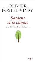 La Cité - Sapiens et le climat - Une histoire bien chahutée
