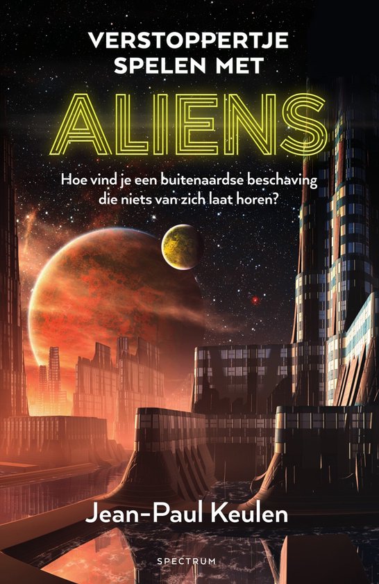 Boek 'Verstoppertje spelen met aliens' met een futuristische stad, buitenaardse planeet en tekst.