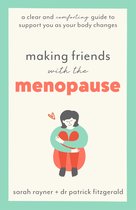 Making Friends With - Making Friends with the Menopause