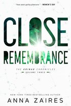 The Krinar Chronicles - Close Remembrance (The Krinar Chronicles: Volume 3)