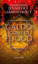 The Dark Elements 1 - Caldo come il fuoco