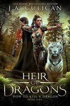 Heir of Dragons 1 - How To Kill a Dragon