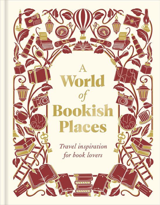 Boek 'A World of Bookish Places' met gouden typografie en rode versieringen van boeken, reiskoffers, typemachines en wereldbollen.