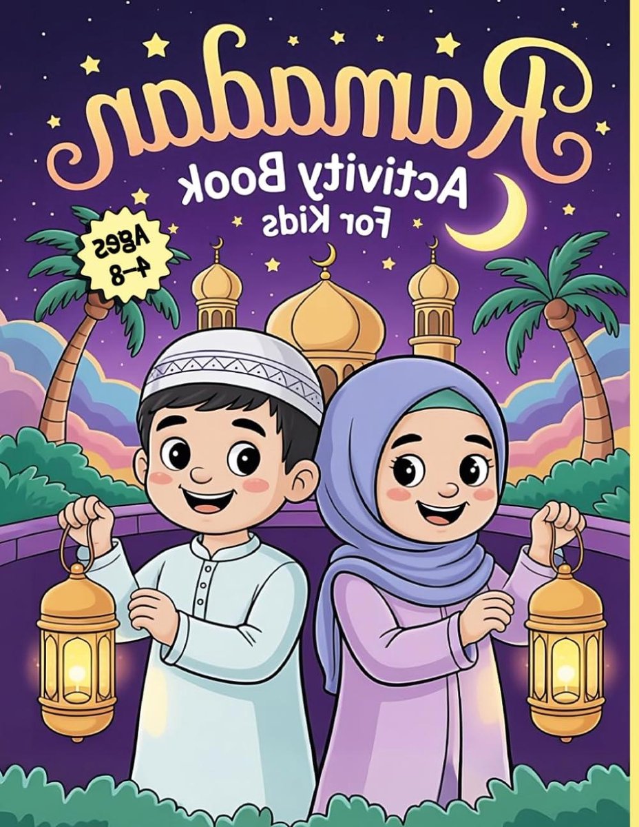 Activiteitenboek Ramadan - Islamitisch Spelletjesboek - Kinderen Leren - Meer dan 100 Activiteiten - A4 Formaat - Kleurrijk
