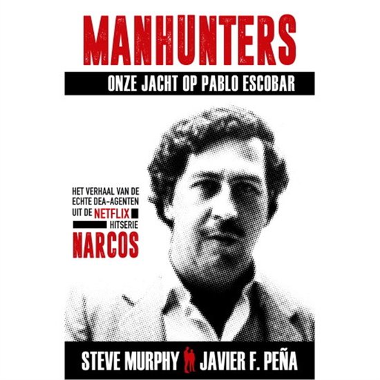 Manhunters - Onze jacht op Pablo Escobar - cover