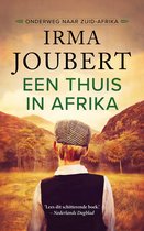 Onderweg naar Zuid-Afrika 3 - Een thuis in Afrika