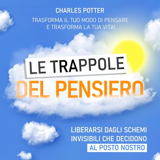 Le trappole del pensiero - Liberarsi dagli schemi invisibili ... - cover