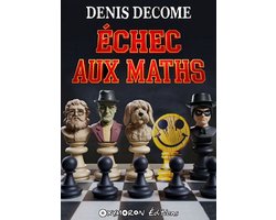 C.Q.F.D. 5 - Échec aux Maths