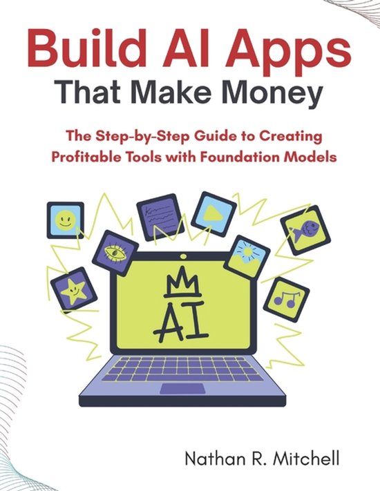 Build AI Apps That Make Money - cover