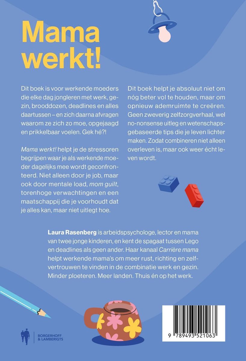 Boekomslag met de titel 'Mama werkt!' in grote gele letters. Tekst legt uit dat het boek gaat over werkende moeders. Ernaast een illustratie van speelgoedblokjes en een mok met bloemen.