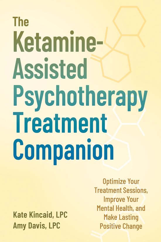 The Ketamine-Assisted Psychotherapy Treatment Companion - cover