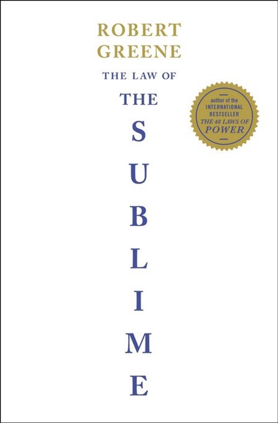 Boek 'The Law of the Sublime' door Robert Greene. Gouden zegel met tekst: 'author of the INTERNATIONAL BESTSELLER THE 48 LAWS OF POWER'.