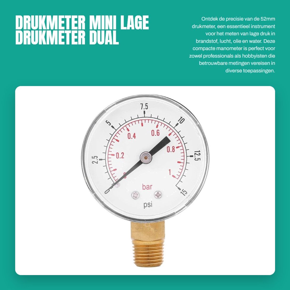 Dailygoods- Drukmeter 52mm - Manometer Waterdruk - Mini Lage Drukmeter - 0-15psi/0-1bar - 1/4" BSPT Aansluiting - Geschikt voor Lucht/Olie/Water