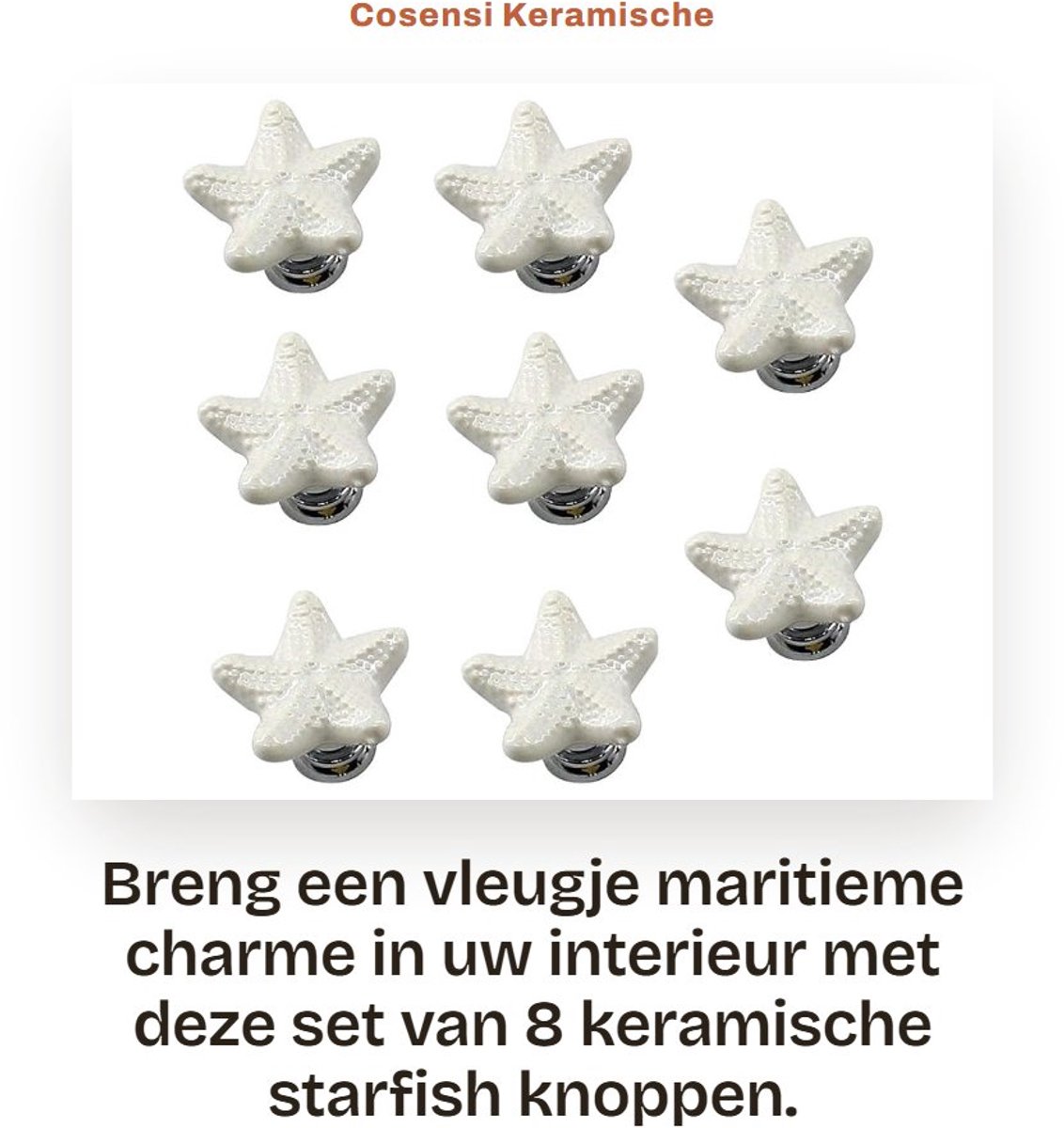 Dailygoods- Kastknoppen 8 Stuks - Stervormig - Keramiek - Zinklegering - Wit - D34xD34xH24