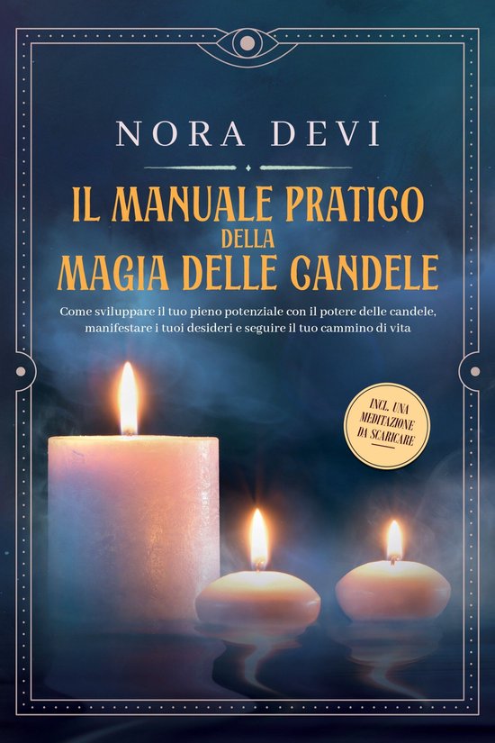 Boek 'Il manuale pratico della magia delle candele' van Nora Devi met drie brandende kaarsen, inclusief meditatie om te downloaden.