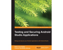 Testing and Securing Android Studio Applications