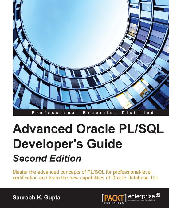 Advanced Oracle PL/SQL Developer's Guide (Second Edition) - cover