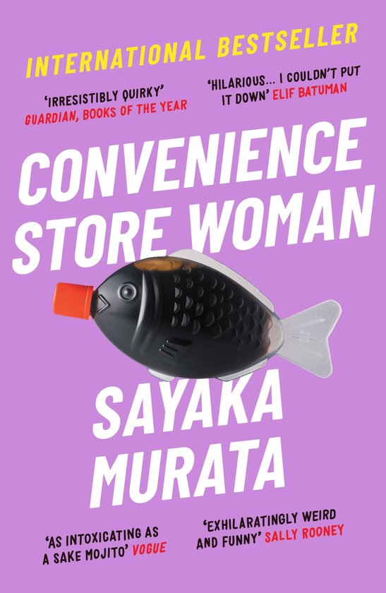 Livre 'Convenience Store Woman' par Sayaka Murata. Best-seller international avec des citations du Guardian, Elif Batuman, Vogue et Sally Rooney.