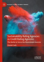 Palgrave Studies in Impact Finance - Sustainability Rating Agencies vs Credit Rating Agencies