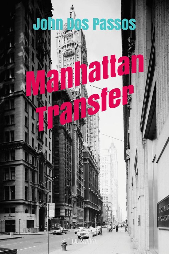 Manhattan Transfer (ebook), John dos Passos 9783753497792 Boeken bol