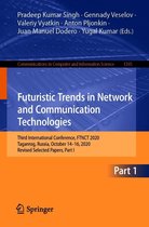 Communications in Computer and Information Science 1395 - Futuristic Trends in Network and Communication Technologies