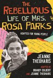 ReVisioning History for Young People 3 - The Rebellious Life of Mrs. Rosa Parks