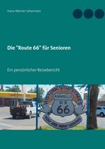 Die "Route 66" für Senioren