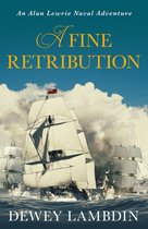 The Alan Lewrie Naval Adventures 23 - A Fine Retribution