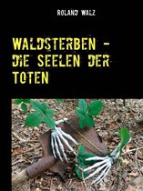 Omslag Waldsterben - die Seelen der Toten