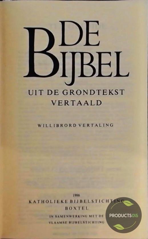 De Bijbel uit de grondtekst vertaald Willibrordvertaling, A.A. van den Born