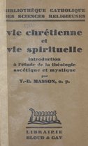 Vie chrétienne et vie spirituelle