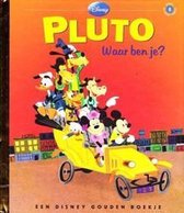Pluto: Waar ben je  - Disney Gouden Boekje Deel 06
